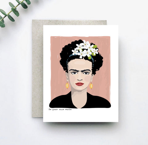 Be Your Own Muse Frida Kahlo Card