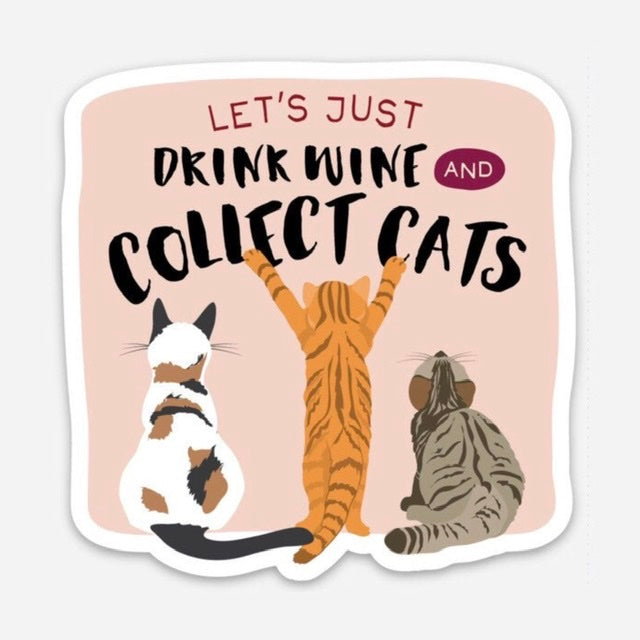 Drink Wine, Collect Cats Sticker