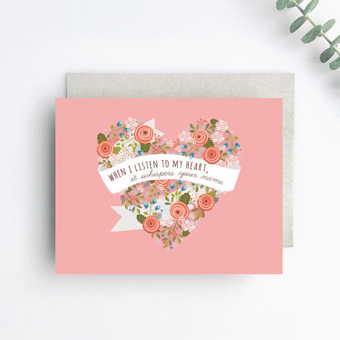 My Heart Whispers Your Name Greeting Card