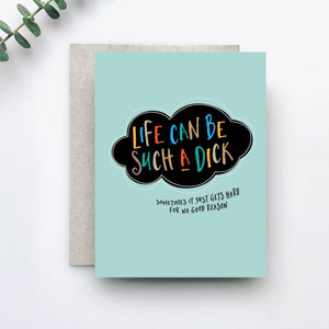 Life Can Be a Dick Greeting Card